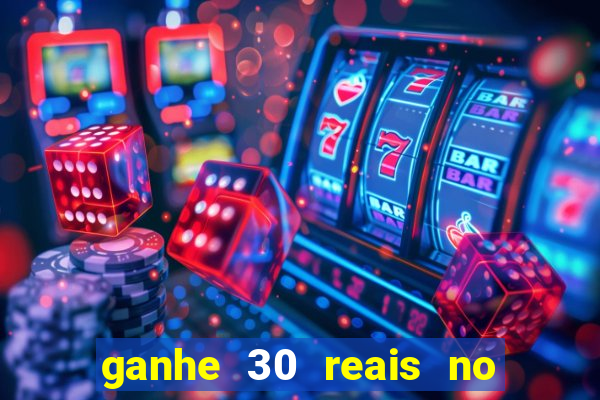 ganhe 30 reais no cadastro tigre